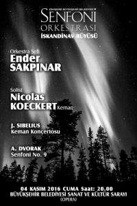Ýskandinav Büyüsü -  Orkestra Þefi: Ender Sakpýnar - Solist: Nicolas Koeckert