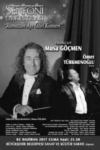Ramazan Ay zel Konseri - Orkestra efi: Musa GMEN - Solist: mer TRKMENOLU ( Tenor )