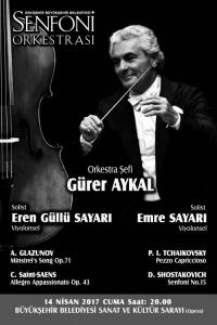 Orkestra Þefi: Gürer AYKAL - Solistler: Eren Güllü SAYARI, Emre SAYARI ( Viyolonsel )