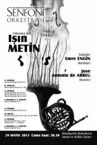 Orkestra Þefi: Iþýn METÝN - Solistler: Emre ENGÝN ( Keman ) , Jose Antonio de ABREU ( Korno )